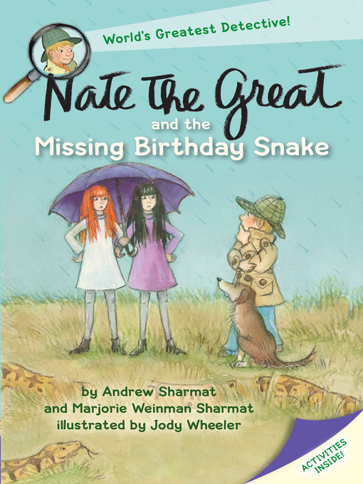 Title details for Nate the Great and the Missing Birthday Snake by Andrew Sharmat - Available